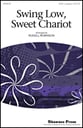 Swing Low, Sweet Chariot SATB choral sheet music cover